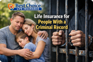 Life Insurance for People with Criminal Records