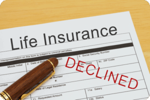 Life Insurance Application Denied